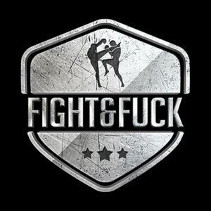 Fight and Fuck